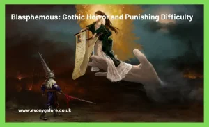 Blasphemous Gothic Horror and Punishing Difficulty