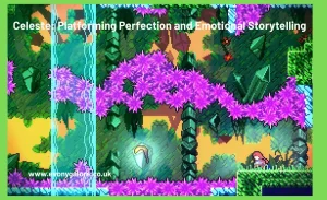 Celeste Platforming Perfection and Emotional Storytelling