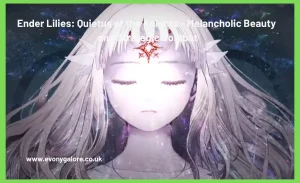 Ender Lilies Quietus of the Knights - Melancholic Beauty and Strategic Combat